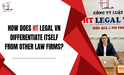 HOW DOES HT LEGAL VN DIFFERENTIATE ITSELF FROM OTHER LAW FIRMS? (REPUTABLE LAW FIRM IN HO CHI MINH CITY)